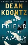 The Friend of the Family - Dean Koontz - kniha z kategorie Společenská beletrie