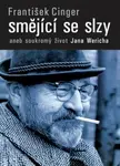 Smějící se slzy aneb soukromý život Jana  Wericha (poškozená) - František Cinger