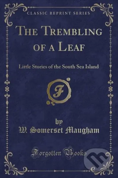 Trembling Of A Leaf - W. Somerset Maugham - kniha z kategorie Pro děti