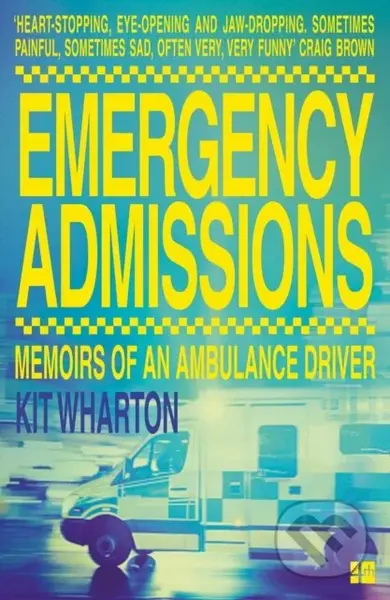 Emergency Admissions (Memoirs of an Ambulance Driver) - kniha z kategorie Humanitní a společenské vědy