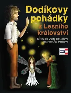 Dodíkovy pohádky z Lesního království (poškozená) - Michaela Dostalová, Ája Pechová