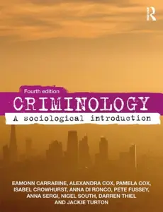 Criminology - Sérgio Sant'Anna, Anna  Di Ronco, Pete Fussey, Pam Cox, Nigel South, Jackie Turton, Isabel Crowhurst, Eamon Carrabine, Darren Thiel