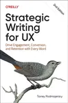 Strategic Writing for UX - Torrey Podmajersky
