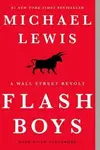 Flash Boys - A Wall Street Revolt - Michael Lewis