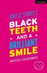 Black Teeth and a Brilliant Smile - Adelle Stripe - kniha z kategorie Společenská beletrie