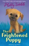 The Frightened Puppy - Holly Webbová