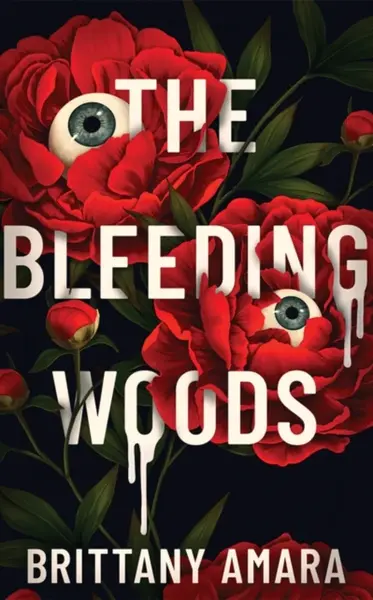The Bleeding Woods - Brittany Amara