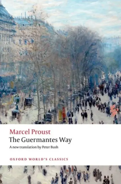 The Guermantes Way - Marcel Proust, Watt Adam, Peter Brooks
