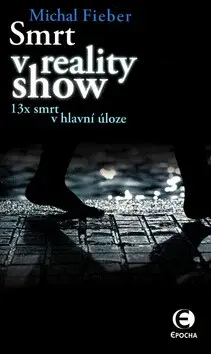 Smrt v reality show (poškozená) - Michal Fieber