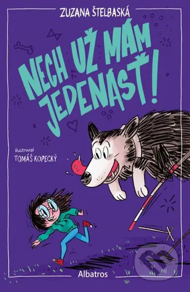 Nech už mám jedenásť! - Tomáš Kopecký (ilustrátor), Zuzana Štelbaská - kniha z kategorie Beletrie pro děti
