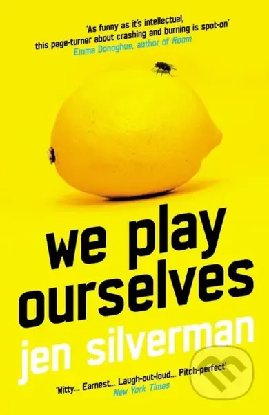 We Play Ourselves - Jen Silverman - kniha z kategorie Společenská beletrie