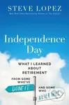 Independence Day (What I Learned About Retirement from Some Who’ve Done It and Some Who Never Will) - kniha z kategorie Humanitní a společenské vědy