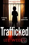 Trafficked - Lee Weeks - kniha z kategorie Thrillery