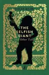 The Selfish Giant and Other Tales - Oscar Wilde