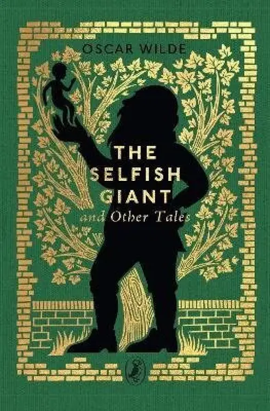 The Selfish Giant and Other Tales - Oscar Wilde