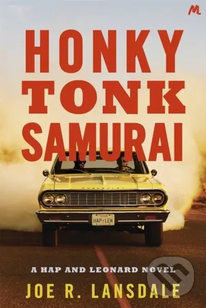 Honky Tonk Samurai (Hap and Leonard Book 9) - Joe R. Lansdale