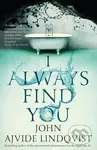 I Always Find You - John Ajvide Lindqvist - kniha z kategorie Společenská beletrie