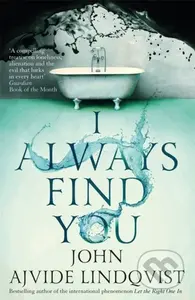 I Always Find You - John Ajvide Lindqvist - kniha z kategorie Společenská beletrie