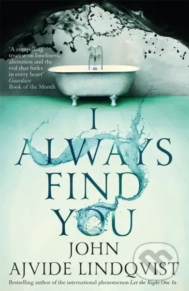 I Always Find You - John Ajvide Lindqvist - kniha z kategorie Společenská beletrie