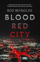 Blood Red City - Rod Reynolds - kniha z kategorie Thrillery