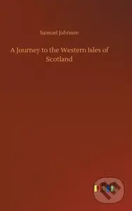 A Journey to the Western Isles of Scotland - Samuel Johnson - kniha z kategorie Společenská beletrie