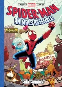 Spider-Man: Animals Assemble! (A Mighty Marvel Team-Up) - Mike Maihack, Marvel Entertainment
