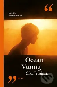 Císař radosti - Ocean Vuong - kniha z kategorie Společenská beletrie