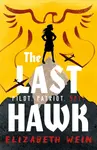 The Last Hawk - Elizabeth Wein