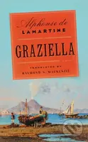 Graziella (A Novel) - Alphonse de Lamartine - kniha z kategorie Společenská beletrie