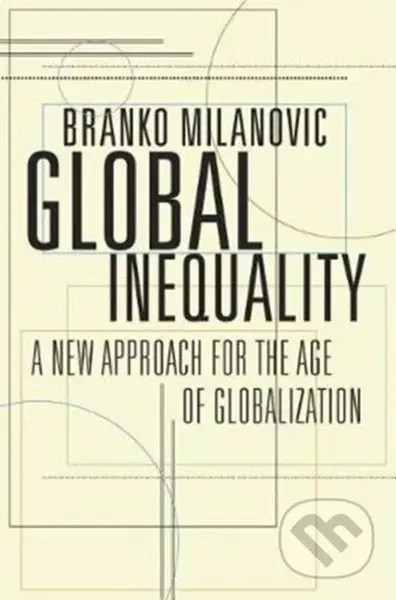 Global Inequality (A New Approach for the Age of Globalization) - kniha z kategorie Odborné a naučné