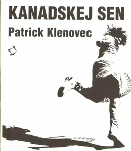 Kanadskej sen (poškozená) - Patrick Klenovec