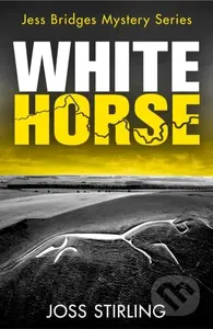 White Horse - Joss Stirling - kniha z kategorie Detektivky, thrillery a horory
