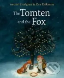 The Tomten and the Fox - Astrid Lindgren - kniha z kategorie Pro děti
