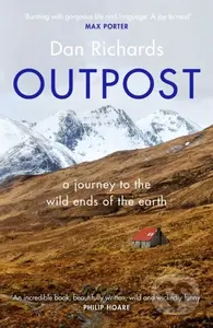 Outpost (A Journey to the Wild Ends of the Earth) - Dan Richards - kniha z kategorie Zdraví a životní styl