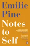 Notes to Self - Emilie Pine
