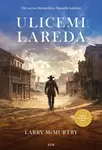 Ulicemi Lareda - Larry McMurtry