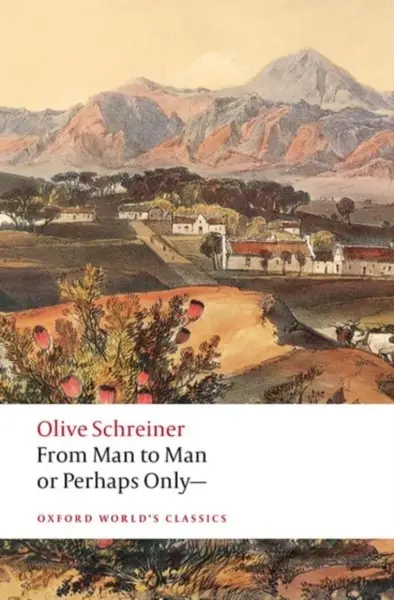 From Man to Man or Perhaps Onlyâ€” - Olive Schreiner