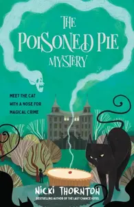 The Poisoned Pie Mystery - Nicki Thornton