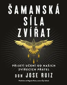 Šamanská síla zvířat (poškozená) - Don Jose Ruiz