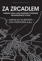 Za zrcadlem - Jaroslav Kurfürst, Jan Paďourek