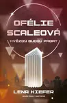 Ofélie Scaleová: Hvězdy budou padat - Lena Kiefer - e-kniha