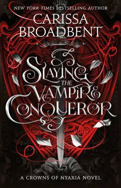 Slaying the Vampire Conqueror - Carissa Broadbent