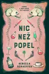 Nic než popel - Rebecca Schaeffer