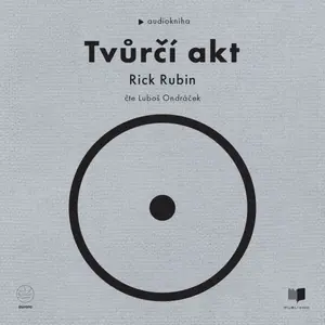 Tvůrčí akt - Rick Rubin - audiokniha