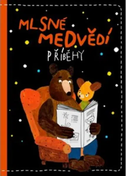 Mlsné medvědí příběhy - Zbyněk Černík, Tomáš Končinský, Filip Pošivač, Barbora Klárová, Alexandra Májová, Kateřina Karhánková, Milada Těšitelová