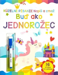 Buď ako jednorožec Napíš a zmaž
