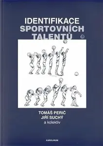 Identifikace sportovních talentů - Jiří Suchý, Tomáš Perič