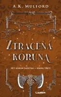 Ztracená koruna - A. K. Mulford