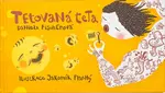 Tetovaná teta - Daniela Fischerová