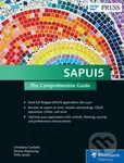 SAPUI5 The Comprehensive Guide - Christiane Goebels, Denise Nepraunig, Thilo Seidel
